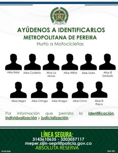 AYÚDENOS A IDENTIFICARLOS: 11 PRESUNTOS DELINCUENTES, CONOCIDOS POR SUS ALIAS, ESTARÍAN DETRÁS DEL HURTO DE MOTOCICLETAS EN EL ÁREA METROPOLITANA DE PEREIRA